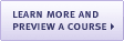 Learn more and preview a course