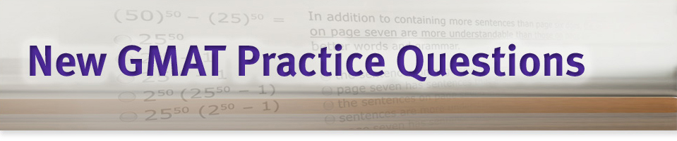 kaplan gmat book. New GMAT Practice Questions