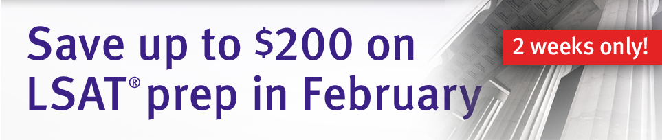 Save up to $200 on LSAT prep in February!