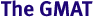 The GMAT