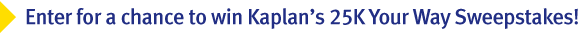 Enter a chance to win Kaplan PMBR Bar Review's 25K Your Way Sweepstakes!