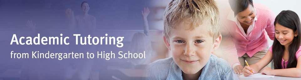 Academic Tutoring from Kindergarten to High School