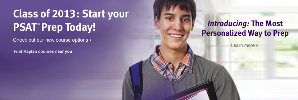 Class of 2013: Start your PSAT Prep Today!