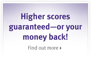 Higher scores guaranteed--or your money back! Find out more.