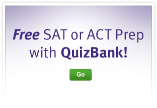 Free SAT or ACT Prep with QuizBank!