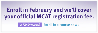 Enroll in February and we'll cover your official MCAT registration fee.