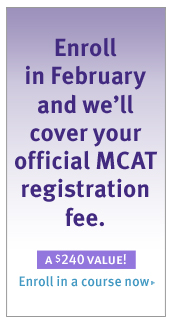 Enroll in February and we'll cover your official MCAT registration fee.