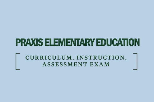 praxis-elementary-education-curriculum-instruction-assessment-exam
