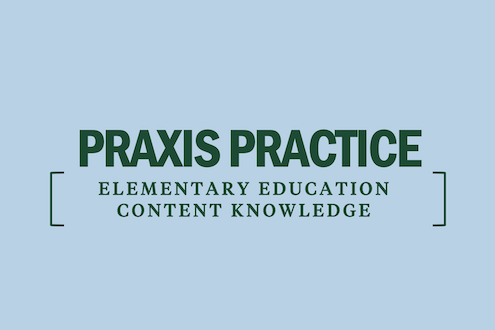 praxis-practice-elementary-education-content-knowledge