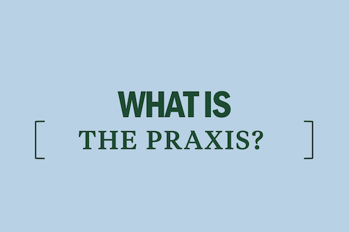 what-is-the-praxis