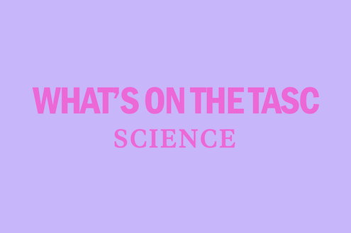 whats-on-tasc-science
