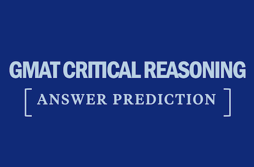 gmat-critical-reasoning-answer-prediction
