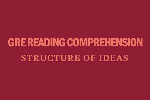 gre-reading-comprehension-structure-of-ideas-questions