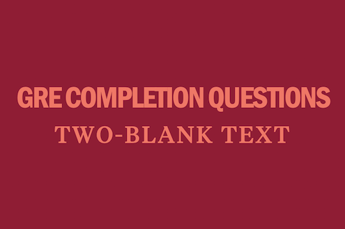 gre-two-blank-text-completion-questions-tips