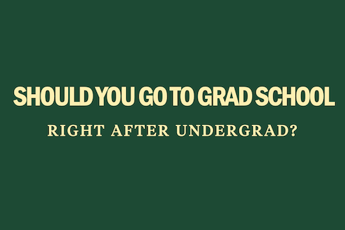 should-you-go-to-grad-school-directly-after-undergrad