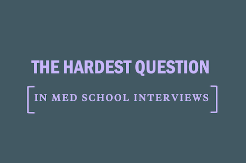 hardest-question-medical-school-interviews
