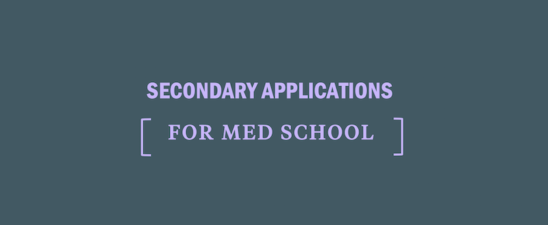 medical school admissions secondary applications kaplan letter of recommendation medical school deadline