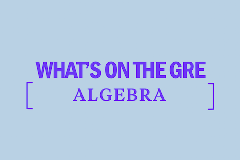 gre-algebra-whats-tested