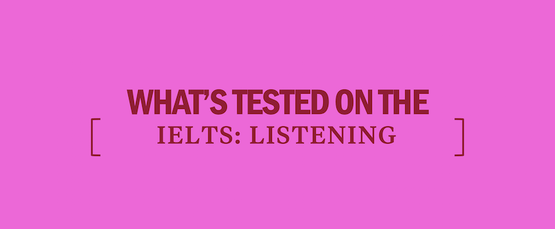 What S Tested On The Ielts Listening Section Kaplan Test Prep