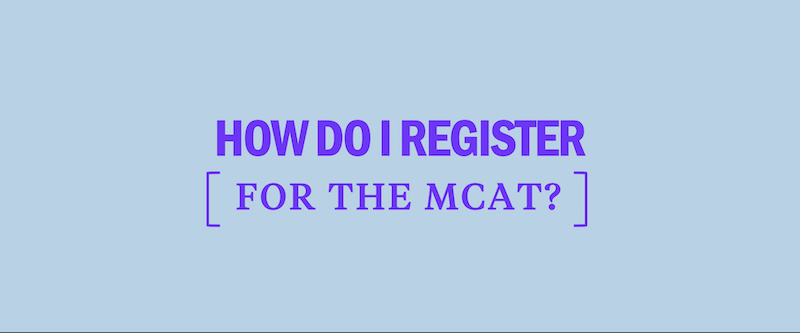 how-do-i-register-for-the-mcat how-do-i-register-for-the-mcat