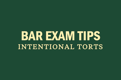 bar-exam-tips-practice-study-prep-intentional-torts