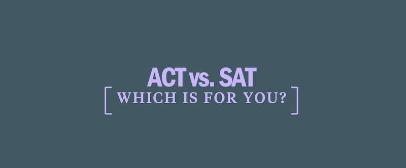 act-vs-sat-which-is-right-for-you act-vs-sat-which-is-right-for-you