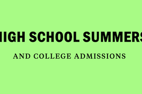 high-school-summers-college-admissions-top-tips-best-strategy-expert-advice-covid-19-coronavirus