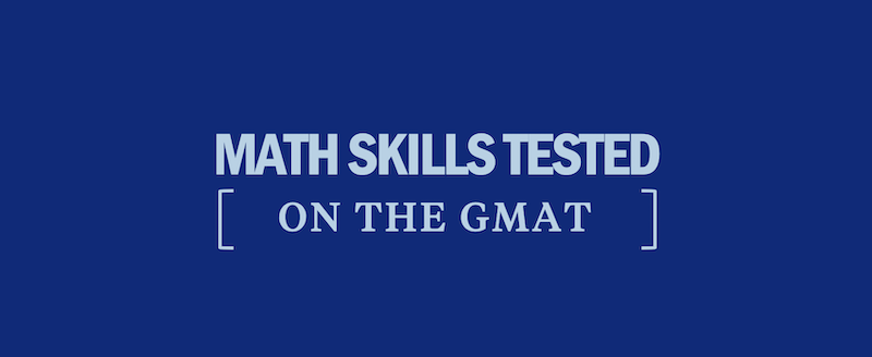 What’s on the GMAT Math Section? | Kaplan Test Prep