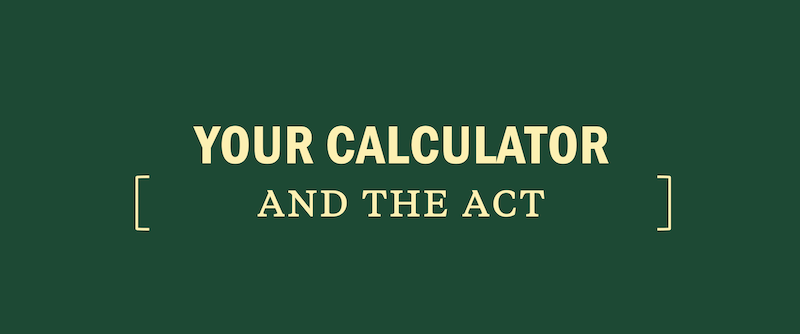 ACT Calculator Rules