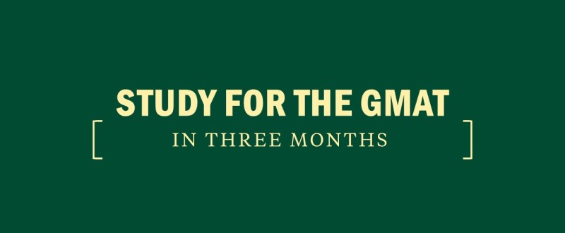 How to Study for the GMAT in 2 Months – Kaplan Test Prep