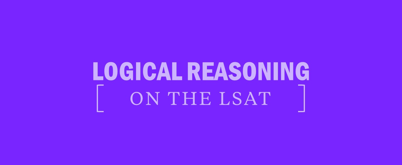 What is tested on the logical reasoning section of the lsat