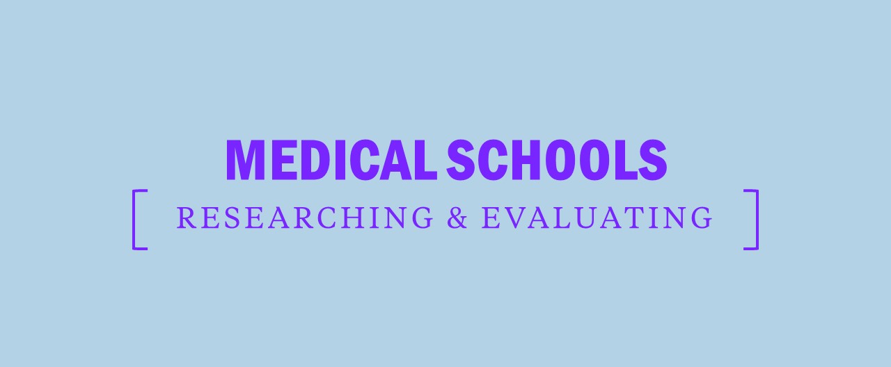 Researching and evaluating medical schools