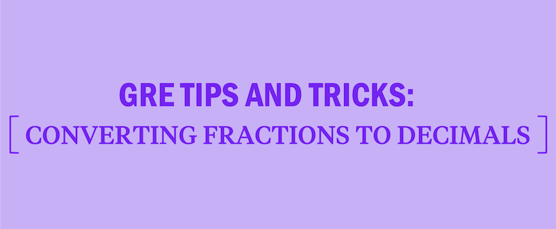 score gre essay gre-math-tips-converting-fractions-to-decimals