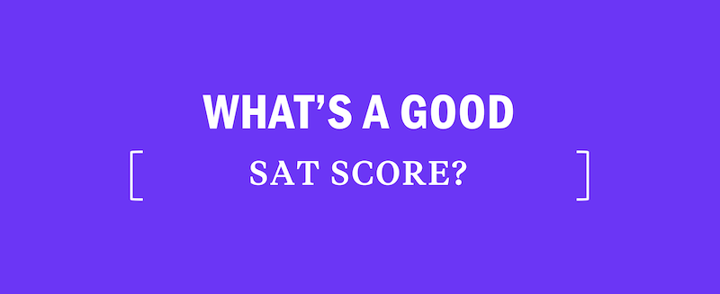 what-is-whats-a-good-sat-score-scoring-range-ranges-percentile-percentiles-perfect-scores
