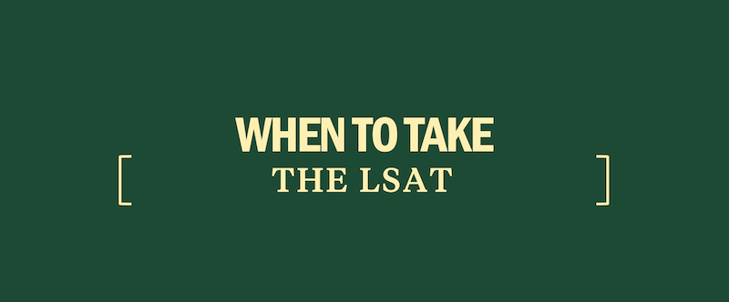 when-to-take-the-lsat-2021-2022-lsat-prep-law-school-application