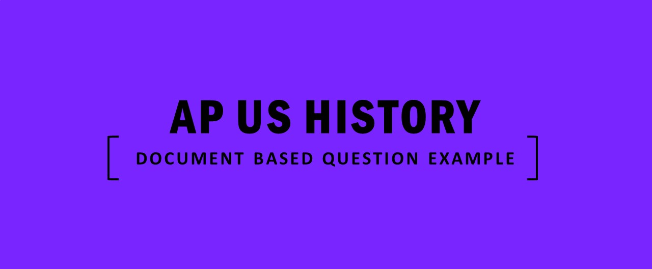 AP US History Document Based Question Example