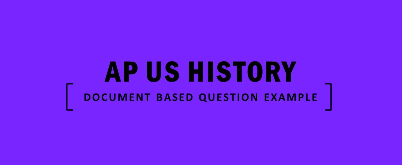AP US History Document Based Question Example
