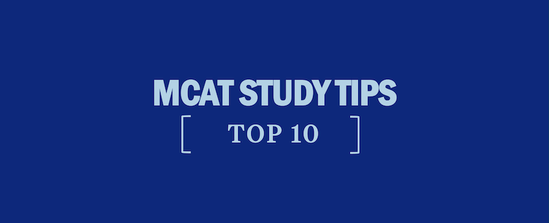 mcat-study-tips-top-10-mcat-study-tips