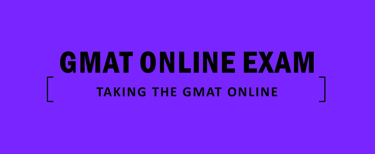 Tips for taking the GMAT online or at home