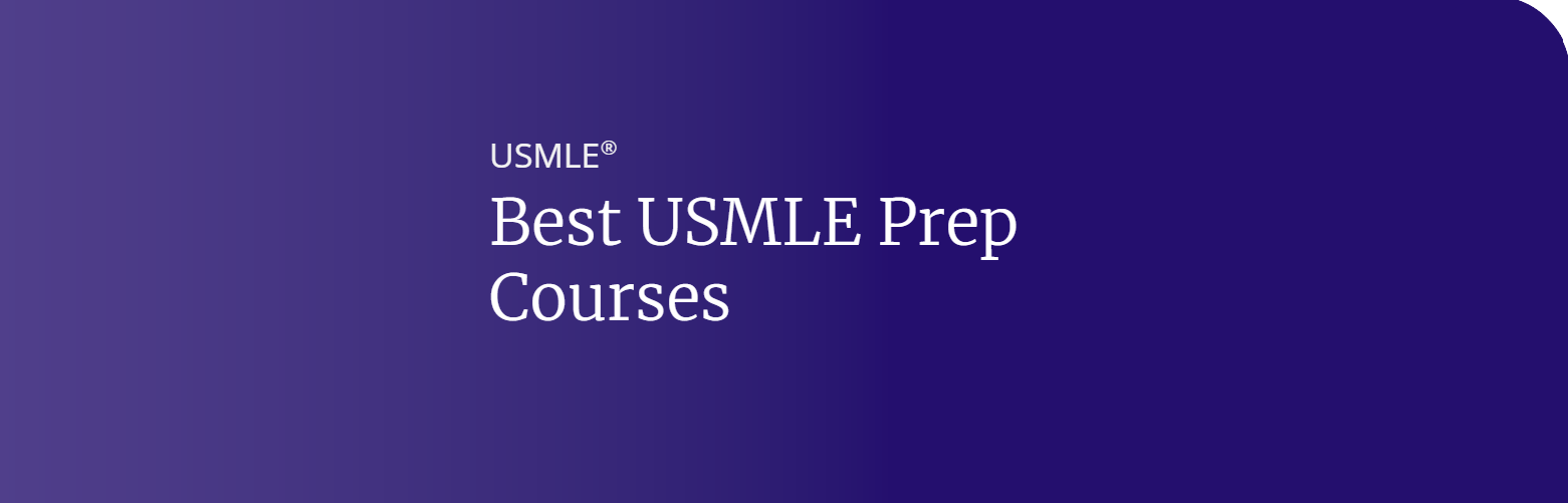 Best USMLE Prep Courses