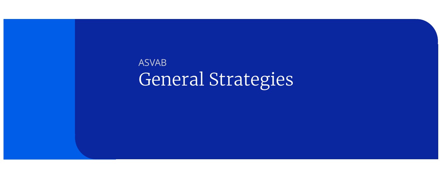 General strategies for the ASVAB