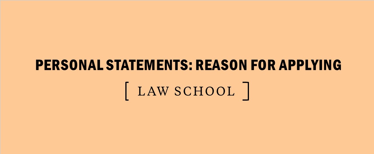 How To Discuss Your Reason For Applying To Law School In Your Personal Statement