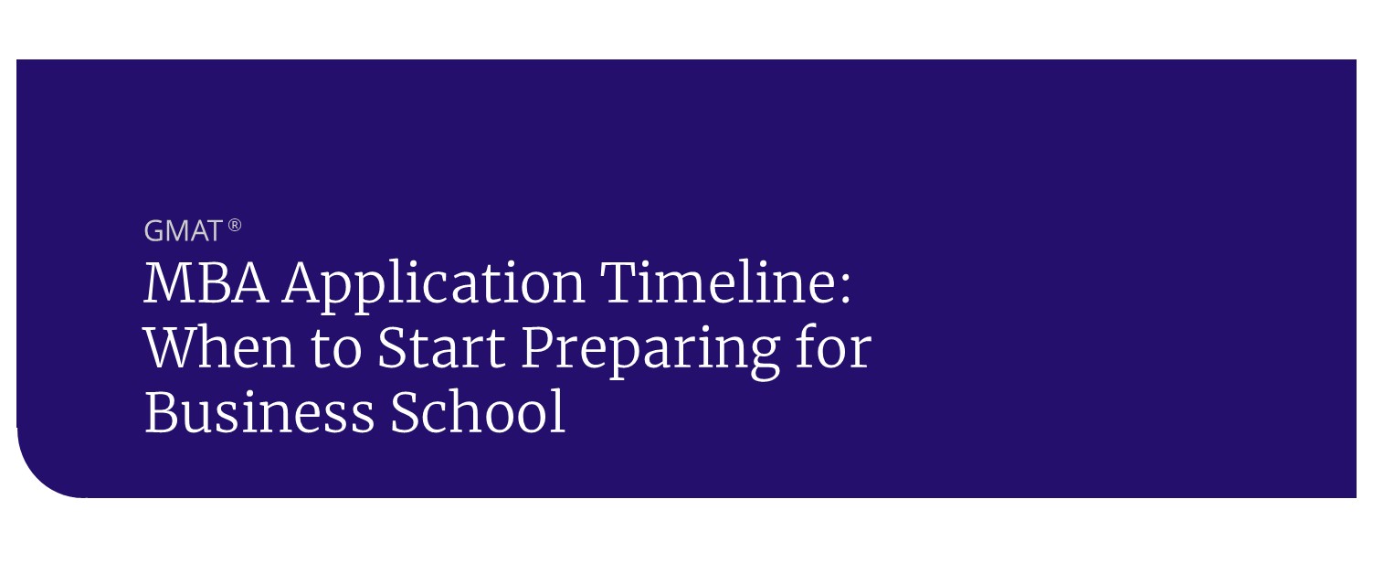 MBA Application Timeline: When to Start Preparing for Business School