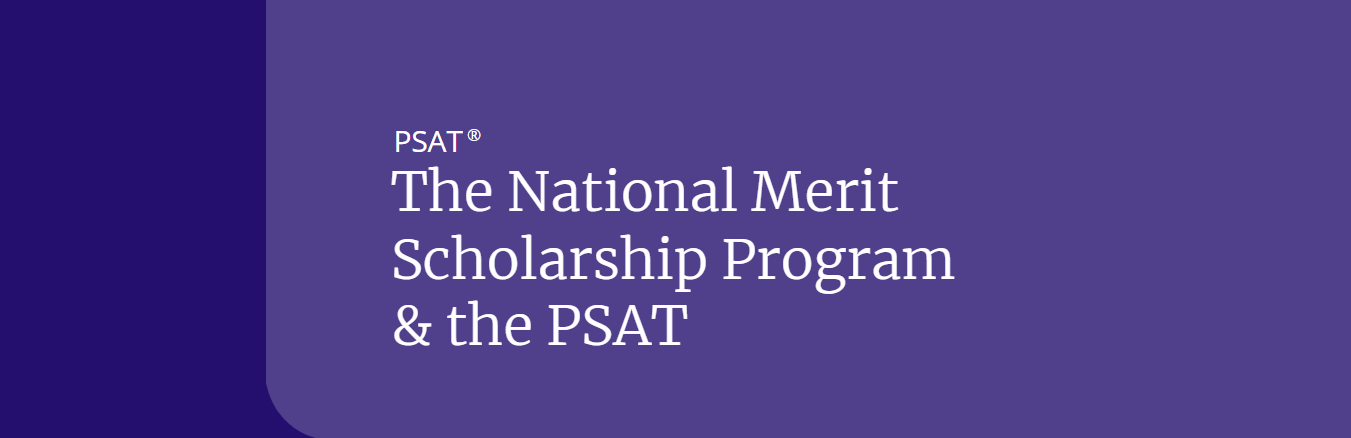 The National Merit Scholarship Program & the PSAT