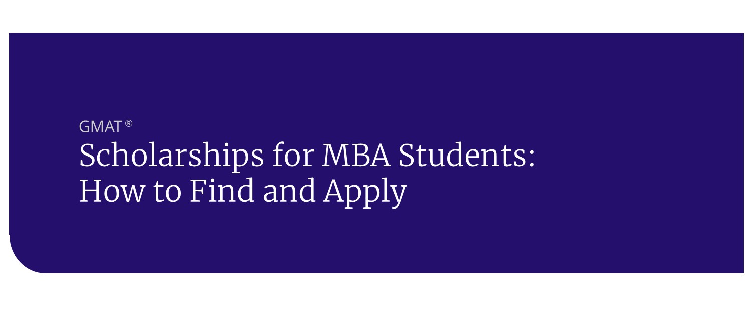 Scholarships for MBA Students How to Find and Apply Scholarships for MBA Students: How to Find and Apply