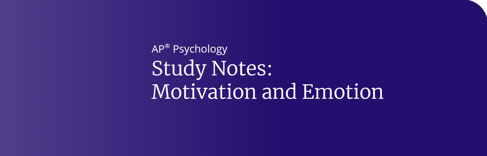 AP Psychology: Motivation and Emotion Notes