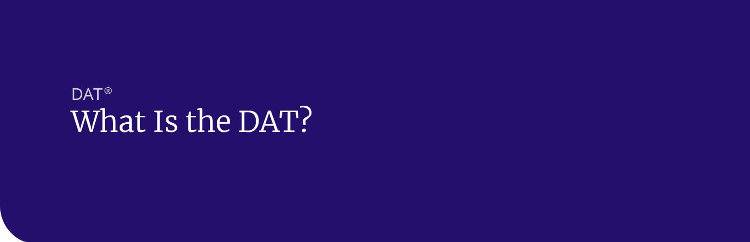 What Is the DAT?