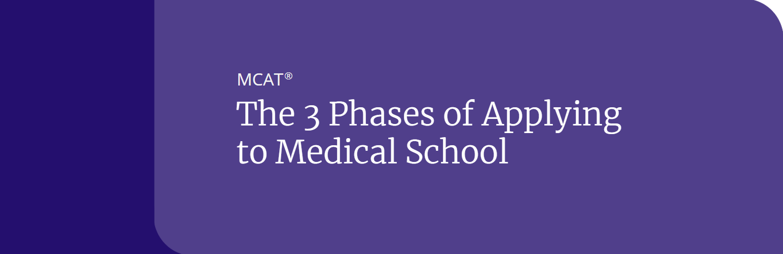 The 3 Phases of Applying to Medical School