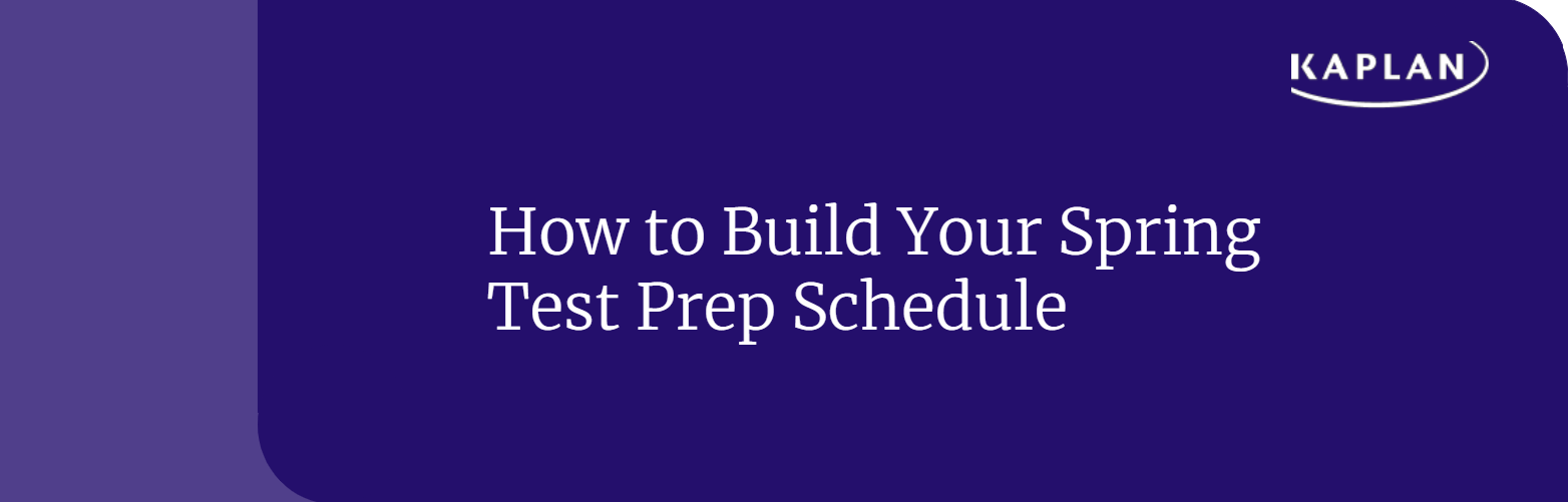 How to Build Your Spring Test Prep Schedule
