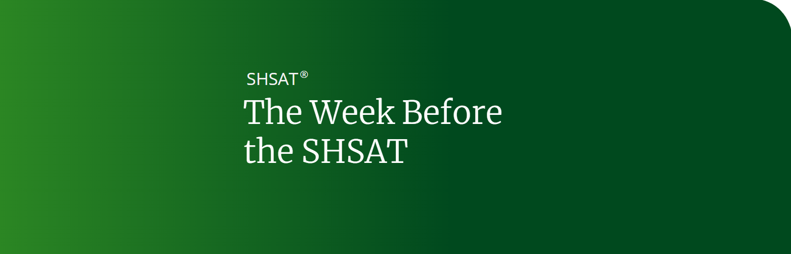 The Week Before the SHSAT